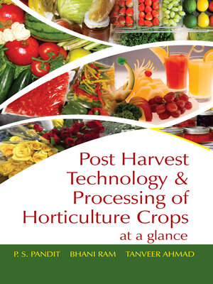 cover image of Postharvest Technology and Processing of Horticultural Crops